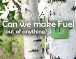 Can We Make Fuel Out of Anything?