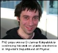 Young Physicist Rewarded for Work on Plastic Electronics