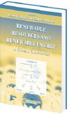 Renewable Resources and Renewable Energy - A Global Challenge