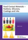 Food Contact Materials: Rubbers, Silicones, Coatings and Ink - iSmithers-Rapra